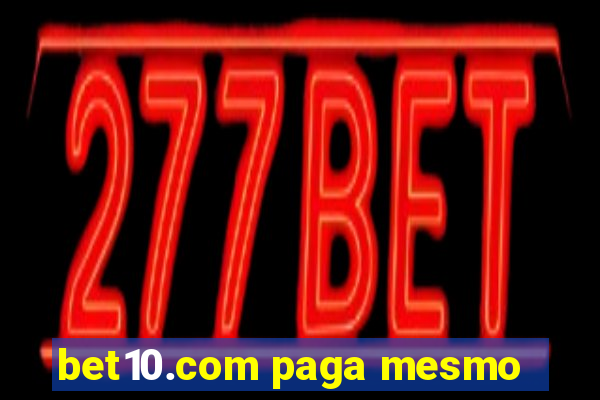 bet10.com paga mesmo